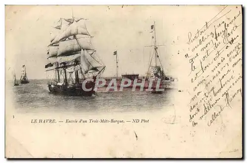 Cartes postales Le Havre Entree d&#39un Trois Mats Barque Bateau