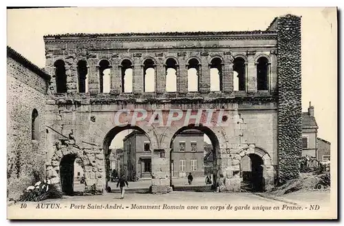 Ansichtskarte AK Autun Porte Saint Andre Monument Romain Avec un Corps de garde unique en France