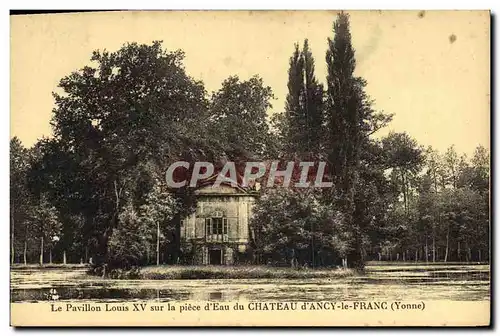Cartes postales Le pavillon Louis XV sur la piece d&#39eau du chateau d&#39Ancy le Franc
