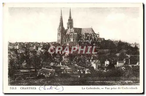 Cartes postales Chartres La Cathedrale vue Prise de Cachembach