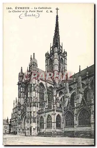 Cartes postales Evreux La Cathedrale Le Clocher et la Porte Nord