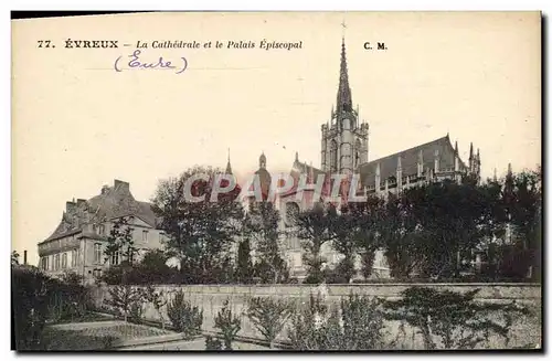 Ansichtskarte AK Evreux La Cathedrale et le Palais Episcopal