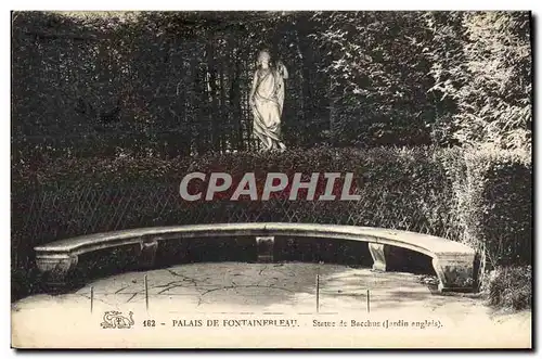 Ansichtskarte AK Palais De Fontainebleau Statee de Bacchus Jardin anglais