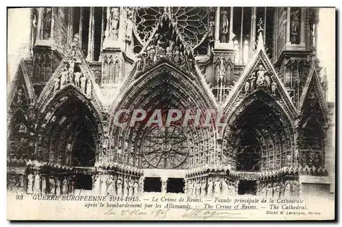 Ansichtskarte AK Guerre Europeenne Le Crime de Reims Facade principale de la cathedrale