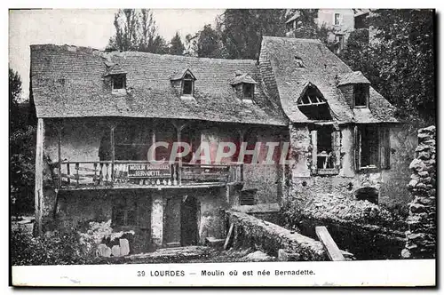 Cartes postales Lourdes Moulin Ou Est Nee Bernadette