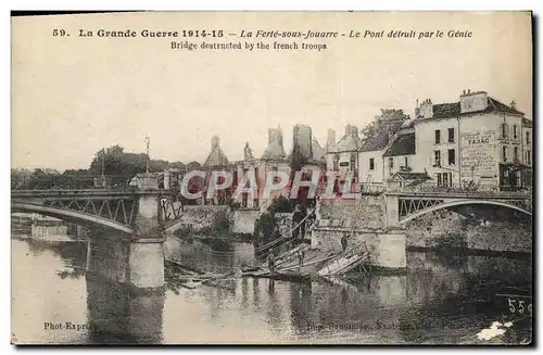 Cartes postales La Grande Guerre La Ferte Sous Jouarre Le Pont Detruit Par Le Genie
