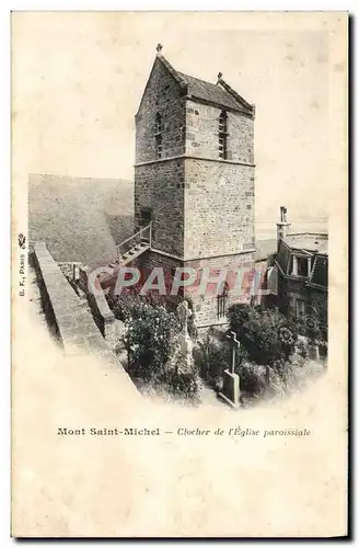Cartes postales Mont Saint Michel Clocher De I&#39Eglise Paroissiale
