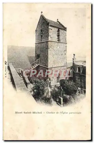 Cartes postales Mont Saint Michel Clocher De I'Eglise Paroissiale