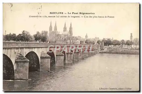 Cartes postales Moulins Le Pont Regemortes