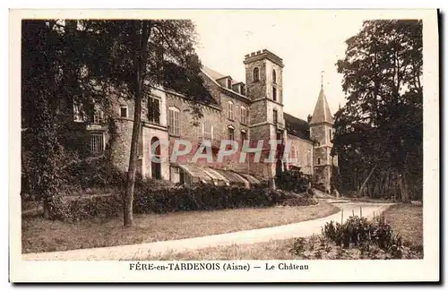 Cartes postales Fere En Tardenois Le Chateau