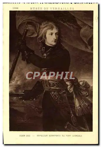 Ansichtskarte AK Musee De Versailles Baron Gros Napoleon Bonaparte au Pont d&#39Arcole