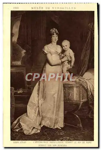 Cartes postales Musee De Versailles Baron Gerard L&#39imperatrice Marie Louise tenant le roi de Rome debout sur