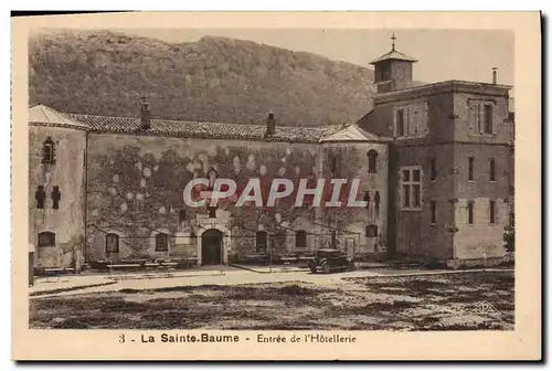 Cartes postales La Sainte Baume Entree De l&#39Hotellerie