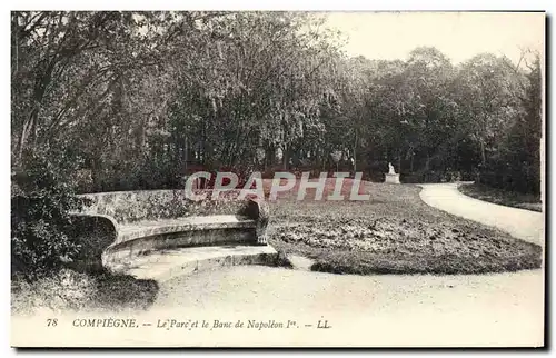 Ansichtskarte AK Compiegne Le Parc Et Le Banc De Napoleon 1er