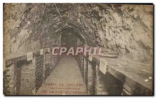 Cartes postales Abbaye De Theleme Par Ivry La Bataille Une galerie souterraine