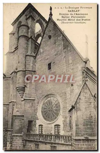 Ansichtskarte AK Sarlat Donjon De l&#39ancienne eglise paroissiale Nouvel Hotel des Postes