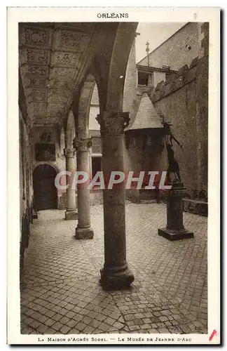 Cartes postales Orleans La Maison D'Agnes Sorel Le musee de Jeanne d'Arc