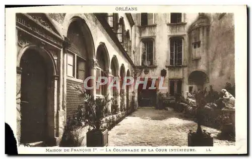 Ansichtskarte AK Orleans Maison De Francois 1er La colonnade et la cour interieure