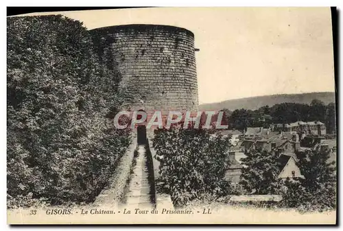 Ansichtskarte AK Gisors Le Chateau La Tour Du Prisonnier