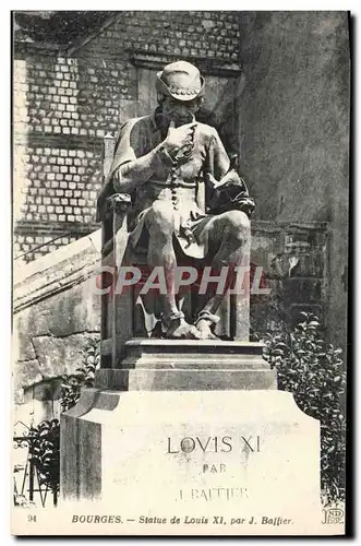 Cartes postales Bourges Statue de Louis XI Par J Baffier