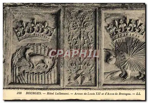 Cartes postales Bourges Hotel Lallemant Armes de Louis XII et d&#39Anne de Bretagne