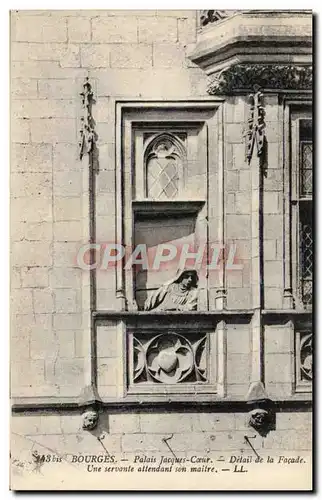 Ansichtskarte AK Bourges Palais Jacques Coeur Detail de la Facade Une servante attendant son Maitre