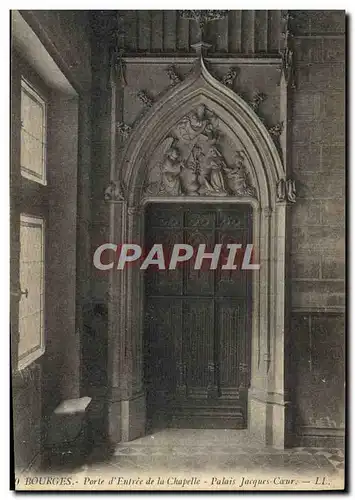 Ansichtskarte AK Bourges Porte d&#39Entree de la Chapelle Palais Jacques Coeur