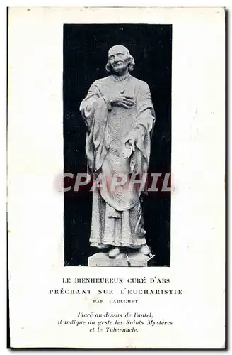 Cartes postales Le Bienheureux Cure D&#39Ars Prechant Sur L&#39Eucharistie