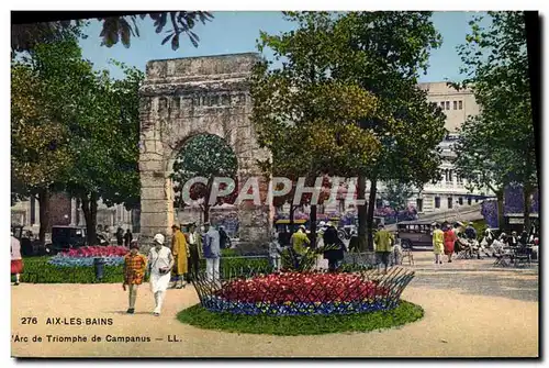 Cartes postales Aix Les Bains Arc De Triomphe De Campanus