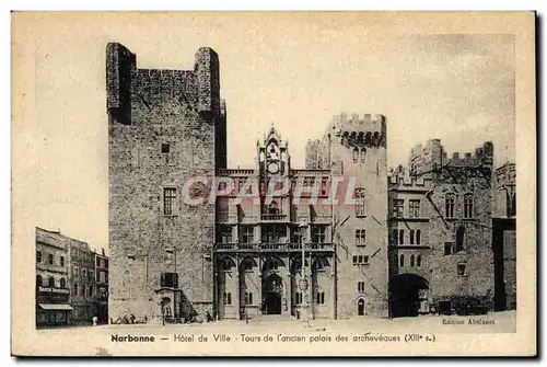 Cartes postales Narbonne Hotel De Ville Tours De l&#39Ancien Palais Des Archeveques
