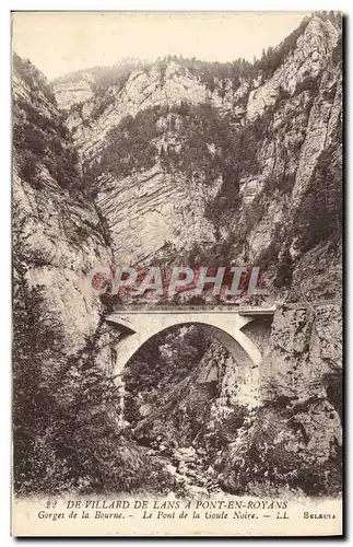 Cartes postales Villard De Lans A Pont En Royans Gorges De La Bourne Le pont de la Goule Noire