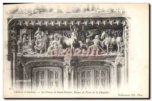 Cartes postales Chateau D&#39Amboise La Chasse De Saint Hubert Dessus De Porte De La Chapelle