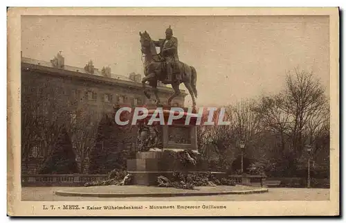 Ansichtskarte AK Metz Kaiser Wilhelmdenkmal Monument Empereur Guillaume