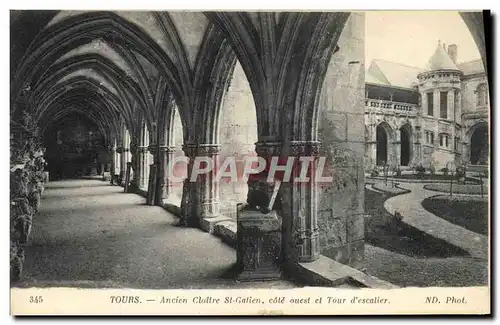 Ansichtskarte AK Tours Ancien Cloitre St Galien cote Ouest et Tour d&#39escalier