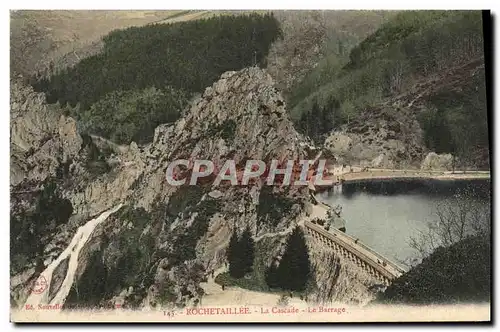 Cartes postales Rochetaillee La Cascade Le Barrage