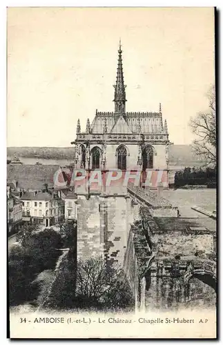 Cartes postales Amboise Le Chateau Chapelle St Hubert