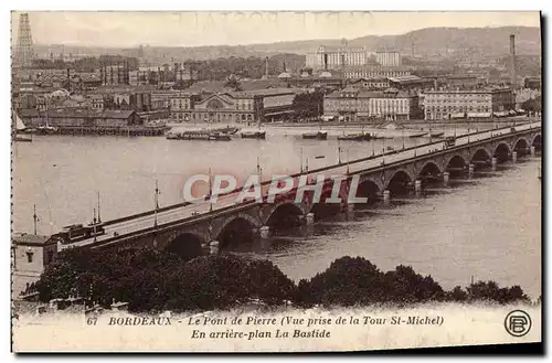 Ansichtskarte AK Bordeaux Le Pont De Pierre En Arriere Plan La Bastide Vue prise de la Tour St Michel