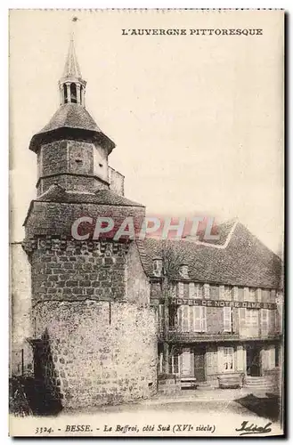 Cartes postales L&#39Auvergne Pittoresque Besse Le beffroi Cote sud