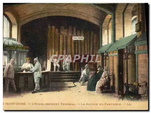 Cartes postales Le Mont Dore Etablissement Thermal La Source du Pantheon