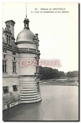 Cartes postales Chateau De Chantilly La Tour Du Connetable Et Les Miroirs