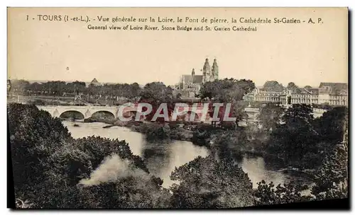 Cartes postales Tours Vue generale sur la loire le pont de pierre la cathedrale St Gatien