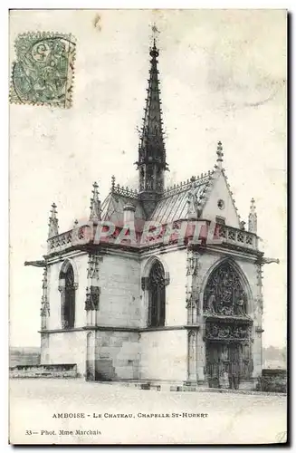 Cartes postales Amboise Le chateau Chapelle St Hubert