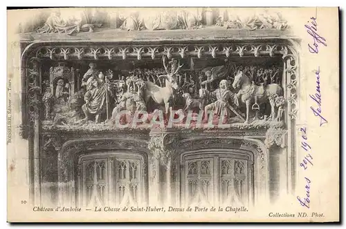 Ansichtskarte AK Chateau d&#39Amboise La chasse de Saint Hubert Dessus de Porte de la Chapelle