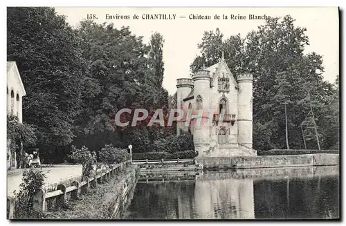 Ansichtskarte AK Environs de Chantilly Chateau de la Reine Blanche