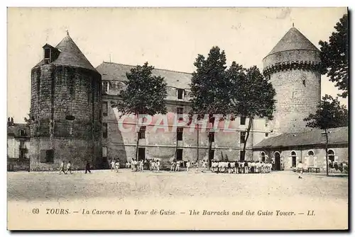 Ansichtskarte AK Tours la caserne et la tour de Guise militaria