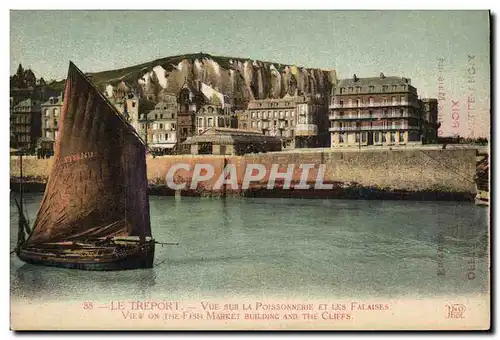 Cartes postales Bateau de peche Le Treport Vue sur la poissonnerie et les falaises