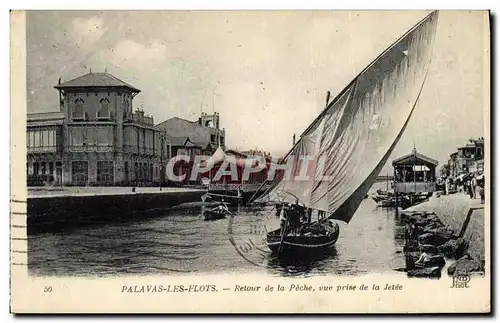 Ansichtskarte AK Bateau de peche Palavas les Flots Retour de la peche vue prise de la jetee