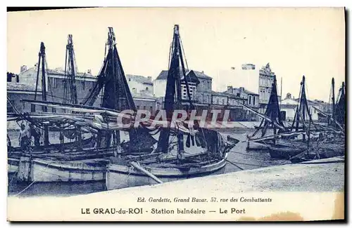 Ansichtskarte AK Bateau de peche Le Grau du Roi Station balneaire le port
