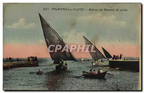 Ansichtskarte AK Bateau de peche Palavas les Flots Retour de bateaux de peche