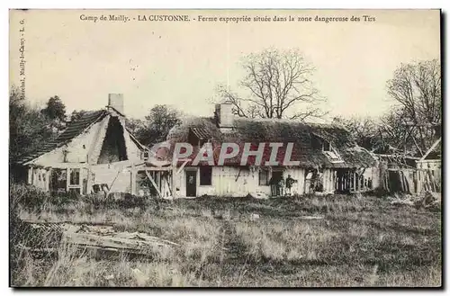 Cartes postales Militaria Camp de Mailly La Custonne Ferme expropriee situee dans la zone dangereuse des Tirs